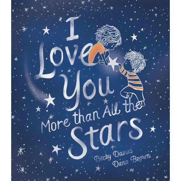 I Love You More Than All The Stars