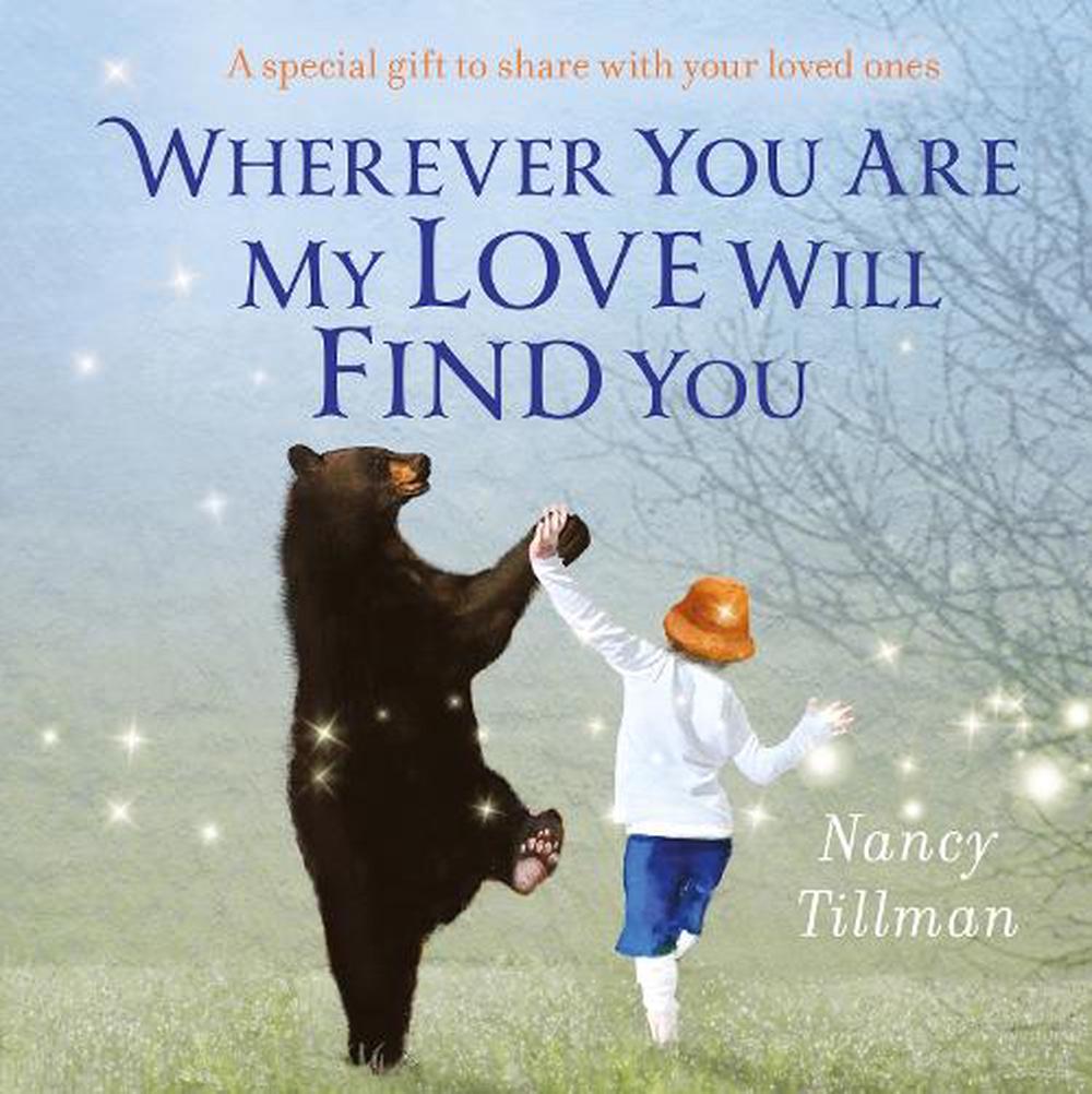 Wherever You are My Love Will Find You