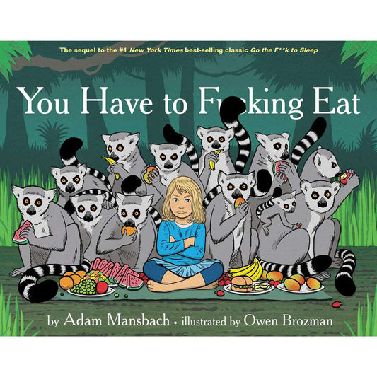You Have to F**King Eat